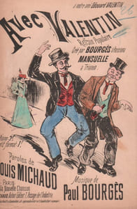 Partition de la chanson : Avec Valentin A notre ami Edouard Valentin Parisiana,Trianon