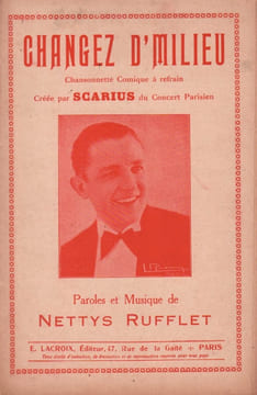 Partition de la chanson : Changez d' milieu Chanson comique . Scarius - Rufflet Nettys - Rufflet Nettys