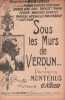 Partition de la chanson : Sous les murs de Verdun     Sans accompagnement   . Montéhus Gaston -  - Montéhus Gaston