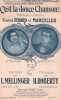 Partition de la chanson : C'est la douce chanson !        Eldorado,Petit Casino. Marcellus,Serard Yvonne - Roberty H. - Mellinger L.