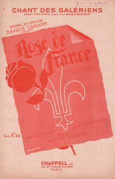 Partition de la chanson : Chant des Galériens Rose de France Théâtre du Châtelet. Bourdin Roger - Romberg Sigmund - Willemetz Albert