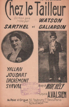 Partition de la chanson : Chez le tailleur . Galiardin,Sarthel,Watson,Dacrémon Raphael,Yallan,Syrval,JOUDA - Valsien Albert - Marc-Hély