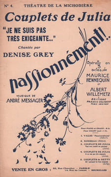 Partition de la chanson : Couplets de Julia " Je ne suis pas très exigeante " Passionnément Théâtre de la Michodière. Grey Denise - Messager ...