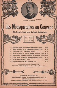 Partition de la chanson : Eh ! oui c'est moi l'abbé Bridaine Mousquetaires au Couvent (Les)