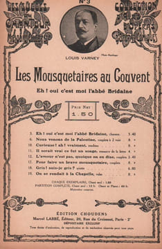 Partition de la chanson : Eh ! oui c'est moi l'abbé Bridaine Mousquetaires au Couvent (Les) . Hittemans Mr. - Varney Louis - Ferrier Paul,Prével ...