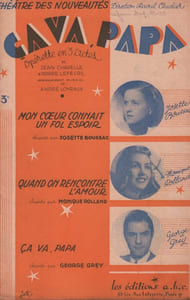 Partition de la chanson : ça va, Papa ! (3) 3ème recueil de trois titres : - Mon coeur connait un fol espoir - Quand on rencontre l'amour - ça va, papa ça va, Papa ! Théâtre des Nouveautés