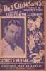 Partition de la chanson : Des chansons !        . Alban Georges - Constantin F.,Chabaud J. - Telly Vincent