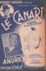 Partition de la chanson : Canari (Le)       Chanson humoristique . Andrex - Glanzberg Norbert - Vandair Maurice,Vincy Raymond