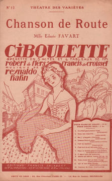 Partition de la chanson : Chanson de route Ciboulette Théâtre des Variétés. Favart Edmée - Hahn Reynaldo - de Croisset Francis,de Flers Robert