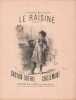 Partition de la chanson : Raisiné (Le)     Adhésif spécial papier sur la tranche intérieur  Chansonnette .  - Chillemont - Duthil Gaston