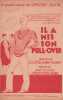 Partition de la chanson : Il a mis son pull-over      Volupté de Paris (La)  Concert Mayol. Palerme Gina,Thano René - Sylviano René - Varna ...