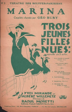 Partition de la chanson : Marina Trois jeunes filles nues Théâtre des Bouffes Parisiens. Bury Géo - Moretti Raoul - Mirande Yves,Willemetz ...