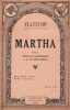 Partition de la chanson : Martha ( Air des larmes )      Martha  .  - de Flotow F. - Crevel de Charlemagne,de Saint-Georges Henri