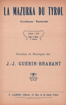 Partition de la chanson : Mazurka du Tyrol (La) . - Guérin-Brabant J.J. - Guérin-Brabant J.J.