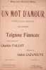 Partition de la chanson : Mot d'amour (Un) Sur les motifs de Tzigane Fiancée       . Darty Paulette - Cazaneuve André - Fallot Charles