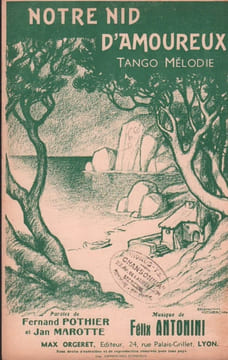 Partition de la chanson : Notre nid d'amoureux . - Antonini Félix - Pothier Fernand,Marotte Jan