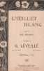 Partition de la chanson : Oeillet blanc (L')        .  - Léveillé G. - Carot Ch.