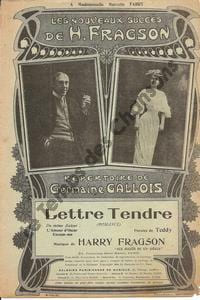 Partition de la chanson : Lettre tendre Romance . Fragson Harry,Gallois Germaine - Fragson Harry - Teddy