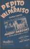Partition de la chanson : Pepito de Valparaiso        Paladium de Paris. Parsons Harry - Parsons Harry - Loiseau Marcel