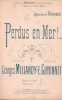 Partition de la chanson : Perdus en mer ! A Monsieur Gautret, Député de la Vendée, et Maire des Sables d'Olonne       Parisiana. Yvonneck - Guyonnet ...