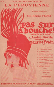 Partition de la chanson : Péruvienne (La)      Pas sur la bouche !  Théâtre des Nouveautés