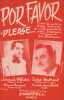 Partition de la chanson : Por favor ( Please )        . Hélian Jacques,Moreno Dario - Sherman Joe - Delanoé Pierre,Sherman Noël