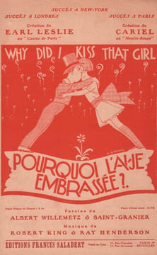 Partition de la chanson : Pourquoi l'ai-je embrassé ? Casino de Paris,Moulin Rouge. Cariel,Leslie Earl - Henderson Ray,King Robert - ...
