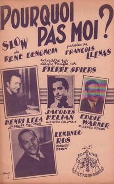 Partition de la chanson : Pourquoi pas moi ? . Hélian Jacques,Warner Eddie,Leca Henri,Ros Edmundo - Denoncin René - Llenas François