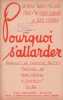 Partition de la chanson : Pourquoi s'attarder        . Cyrano Jean,Gardoni Fredo - Himmel Henry,Charlys - Desty Suzanne