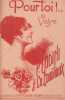 Partition de la chanson : Pour toi !        .  - Codini Pierre,Courtioux Ch. - Schmit Albert,Tarault