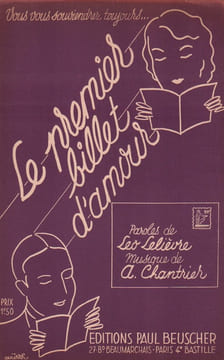 Partition de la chanson : Premier billet d'amour (Le) . - Chantrier Albert - Lelièvre Léo