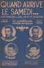 Partition de la chanson : Quand arrive le samedi ...        . Murena Tony,Ferrari Louis,Prud'homme Emile,Privat Jo - Denoux Maurice - Elvaury