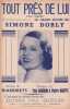 Partition de la chanson : Tout près de lui        . Dorly Simone - Gramon Paul,Dartyl Pierre - Riandreys