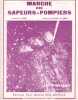 Partition de la chanson : Marche des sapeurs-pompiers        . Privat Jo - Herne Richard,Privat Jo - Thuair Armand