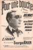Partition de la chanson : Pour une bouche        Petit Casino. Delmas - Krier Georges - favart Edgard