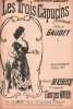 Partition de la chanson : Trois capucins (Les)       Chansonnette . Gaudet Mlle - Krier Georges - de Kerlecq Jean