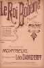 Partition de la chanson : Roi Bohème (Le)        . Bérard,Milhac - Daniderff Léo - Mortreuil Félix