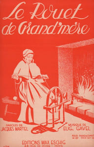 Partition de la chanson : Rouet de Grand'mère (Le)