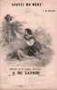 Partition de la chanson : Sauvez ma mère ! A Mr. Ponchard; accompagnement de guitare par Jh. Vimeux      Romance .  - de Latour Alfred - Jourdain ...