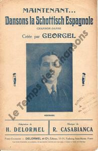 Partition de la chanson : Maintenant ... Dansons la schottisch espagnole . Georgel - Casabianca - Delormel Henri