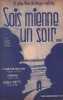 Partition de la chanson : Sois mienne un soir ...        . Cotti Carlo,Le Chanteur sans Nom ( Avellys Rolland ) - Ferrari Louis - Syam,Viaud
