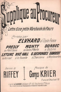 Partition de la chanson : Supplique au Procureur ou lettre d'une petite marchande de fleurs        Bobino,Petit Casino,Kursaal,Etoile Palace,Casino Saint-Martin,Fauvette (La)