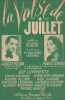 Partition de la chanson : Valse de Juillet (La)        . Hélian Jacques,Candido Maria - Philippe-Gérard M. - Plante Jacques