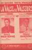 Partition de la chanson : Valse des valseurs (La)        . Gardoni Fredo,Prud'homme Emile - Marand Louis - Dommel