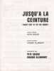 Partition de la chanson : Jusqu'à la ceinture ( Waist deep in the big muddy)        . Seeger Pete,Allwright Graeme - Seeger Pete - Allwright ...