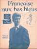 Partition de la chanson : Françoise aux bas bleus        . Amont Marcel - Philippe-Gérard M. - Dréjac Jean