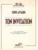 Partition de la chanson : Ton invitation        . Louise Attaque - Roussel Gaëtan,Samuel Arnaud,Margraff Alexandre,Feix Robin - Roussel Gaëtan