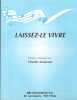 Partition de la chanson : Laisser-le vivre        . Aznavour Charles - Aznavour Charles - Aznavour Charles