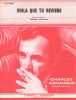 Partition de la chanson : Voilà que tu reviens        . Aznavour Charles - Aznavour Charles - Aznavour Charles