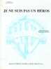 Partition de la chanson : Je suis pas un héros        . Hallyday Johnny,Balavoine Daniel - Balavoine Daniel - Balavoine Daniel